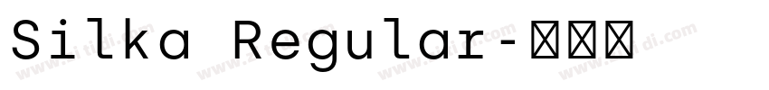 Silka Regular字体转换